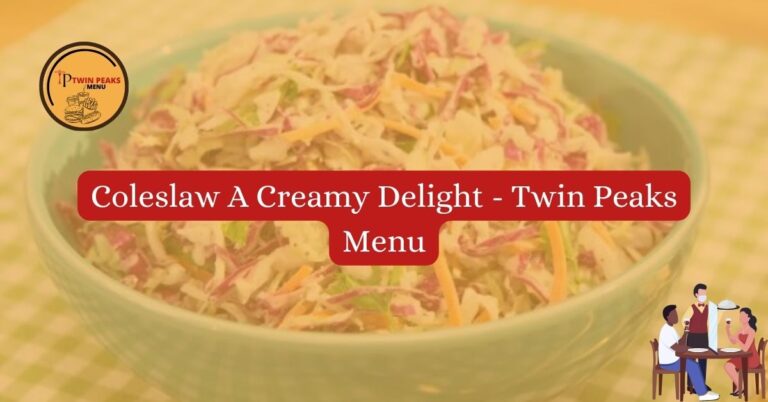 Coleslaw A Creamy Delight Twin Peaks Menuog
