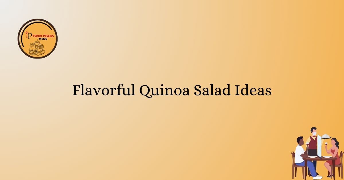 Flavorful Quinoa Salad Ideas
